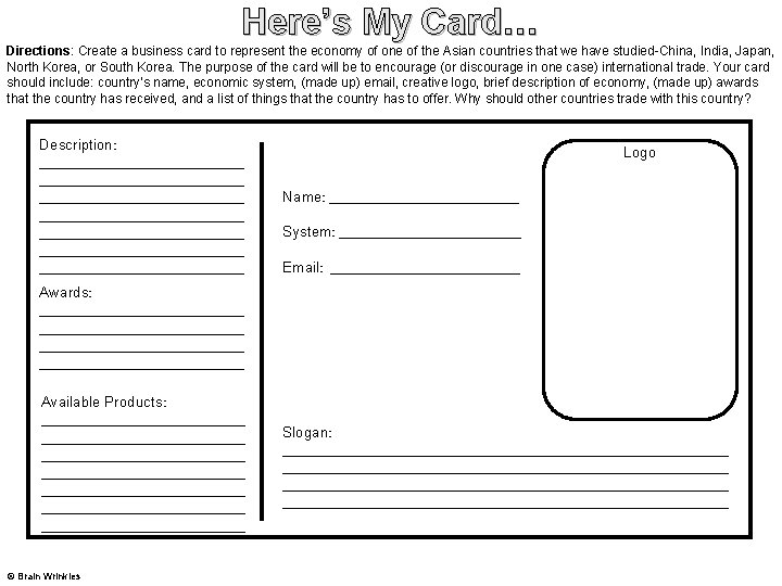 Here’s My Card… Directions: Create a business card to represent the economy of one