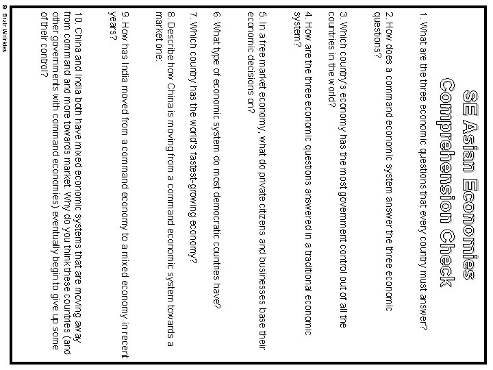 SE Asian Economies Comprehension Check 1. What are three economic questions that every country