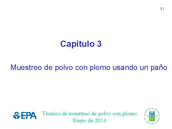 3 -1 Capítulo 3 Muestreo de polvo con plomo usando un paño Técnico de