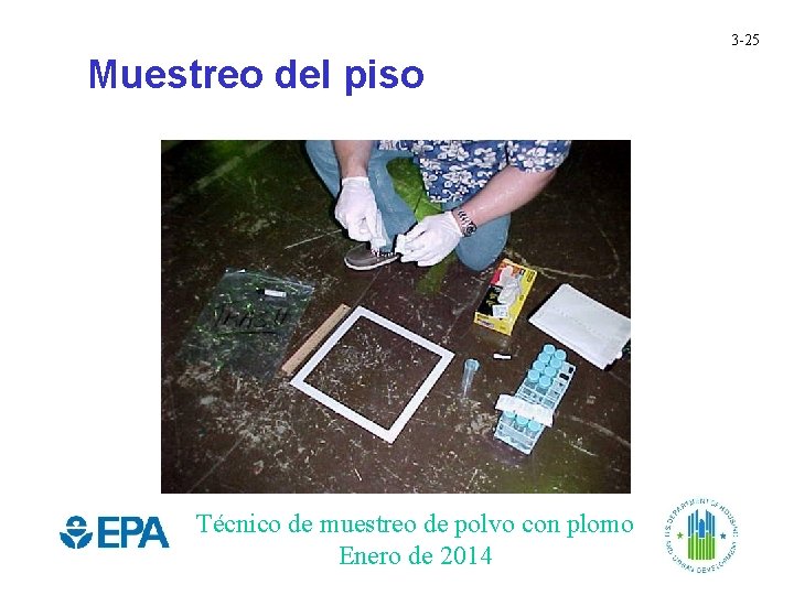 3 -25 Muestreo del piso Técnico de muestreo de polvo con plomo Enero de