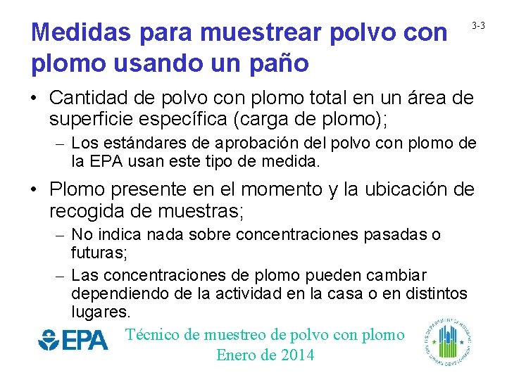 Medidas para muestrear polvo con plomo usando un paño 3 -3 • Cantidad de