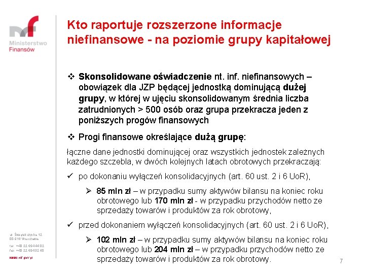 Kto raportuje rozszerzone informacje niefinansowe - na poziomie grupy kapitałowej v Skonsolidowane oświadczenie nt.