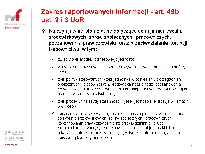 Zakres raportowanych informacji - art. 49 b ust. 2 i 3 Uo. R v