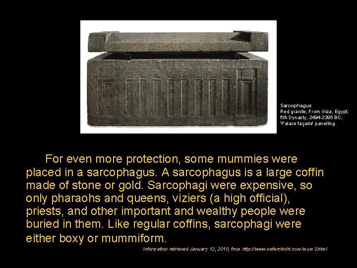 Sarcophagus Red granite; From Giza, Egypt; 5 th Dynasty, 2494 -2395 BC; 'Palace façade'