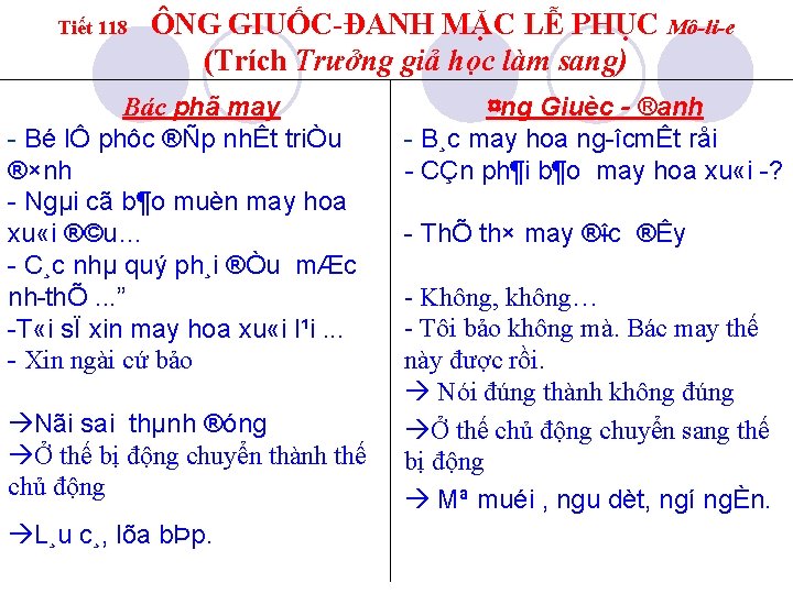 Tiết 118 ÔNG GIUỐC-ĐANH MẶC LỄ PHỤC Mô-li-e (Trích Trưởng giả học làm sang)