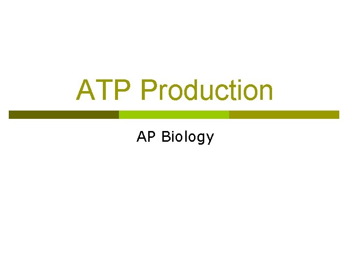 ATP Production AP Biology 