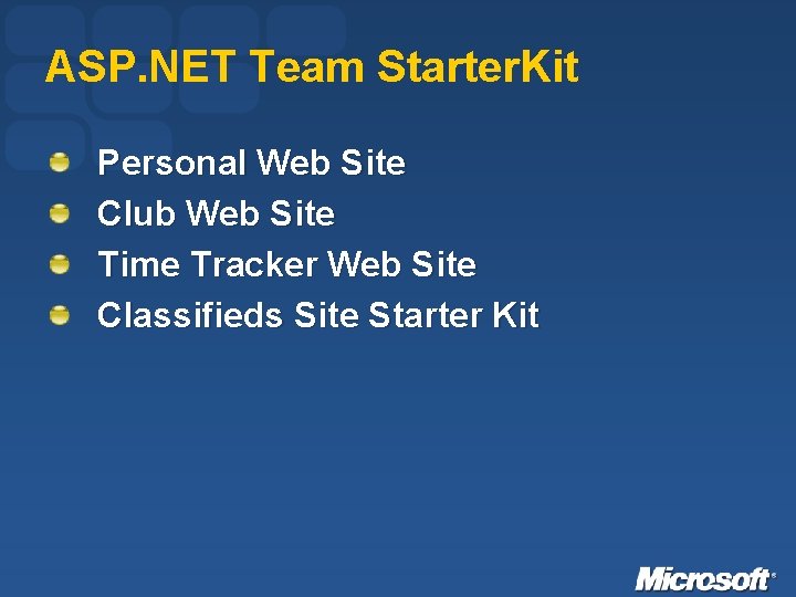 ASP. NET Team Starter. Kit Personal Web Site Club Web Site Time Tracker Web