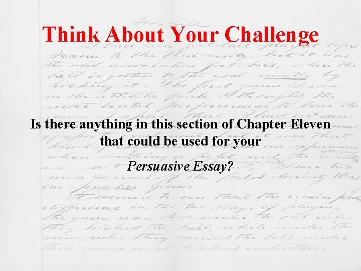 Think About Your Challenge Is there anything in this section of Chapter Eleven that