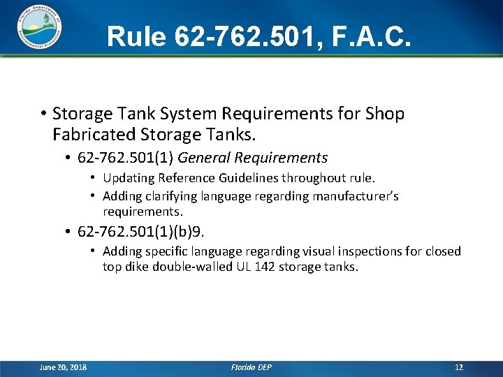 Rule 62 -762. 501, F. A. C. • Storage Tank System Requirements for Shop Rule 62 -762. 501, F. A. C. • Storage Tank System Requirements for Shop