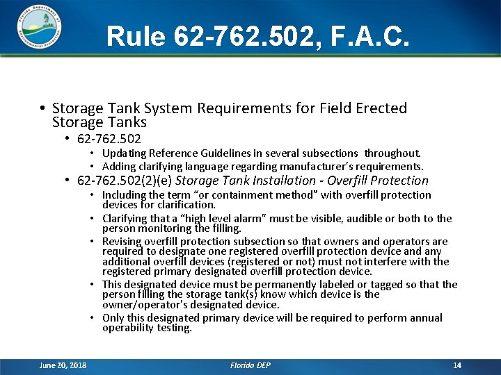 Rule 62 -762. 502, F. A. C. • Storage Tank System Requirements for Field Rule 62 -762. 502, F. A. C. • Storage Tank System Requirements for Field