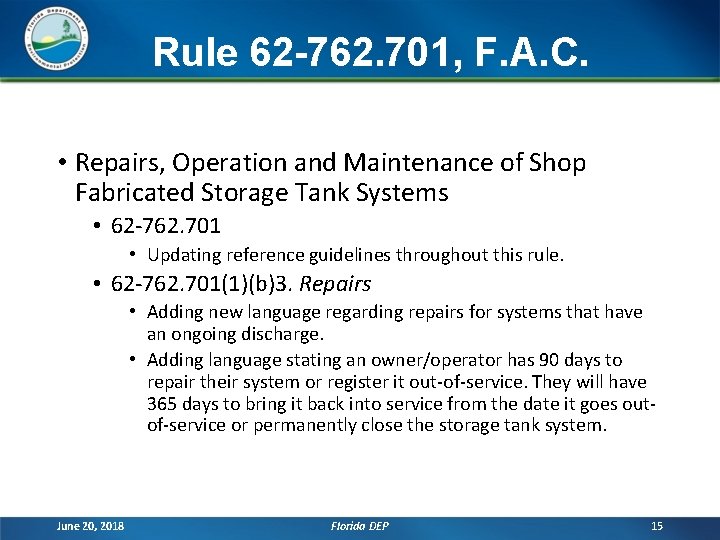 Rule 62 -762. 701, F. A. C. • Repairs, Operation and Maintenance of Shop Rule 62 -762. 701, F. A. C. • Repairs, Operation and Maintenance of Shop