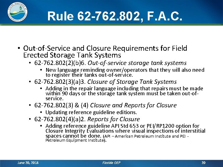 Rule 62 -762. 802, F. A. C. • Out-of-Service and Closure Requirements for Field Rule 62 -762. 802, F. A. C. • Out-of-Service and Closure Requirements for Field