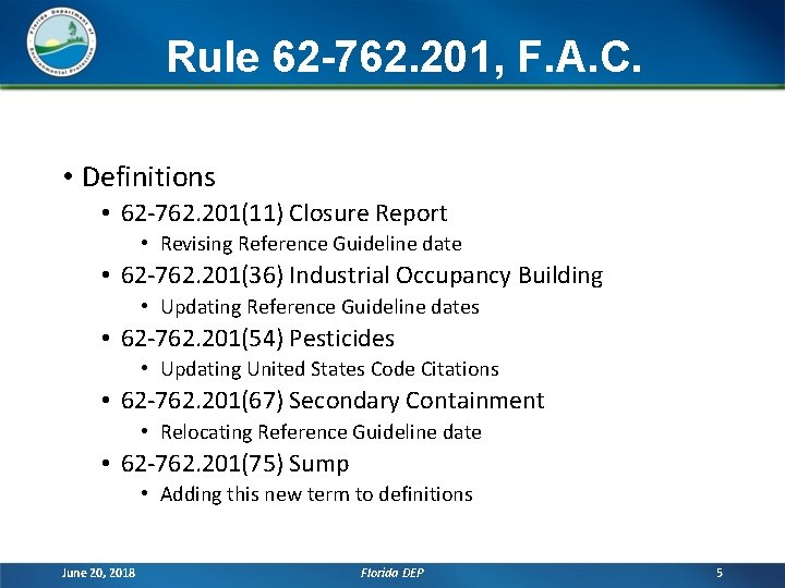 Rule 62 -762. 201, F. A. C. • Definitions • 62 -762. 201(11) Closure Rule 62 -762. 201, F. A. C. • Definitions • 62 -762. 201(11) Closure