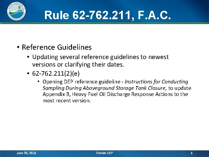 Rule 62 -762. 211, F. A. C. • Reference Guidelines • Updating several reference Rule 62 -762. 211, F. A. C. • Reference Guidelines • Updating several reference