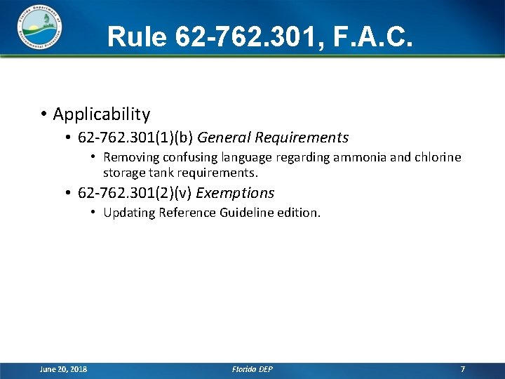 Rule 62 -762. 301, F. A. C. • Applicability • 62 -762. 301(1)(b) General Rule 62 -762. 301, F. A. C. • Applicability • 62 -762. 301(1)(b) General