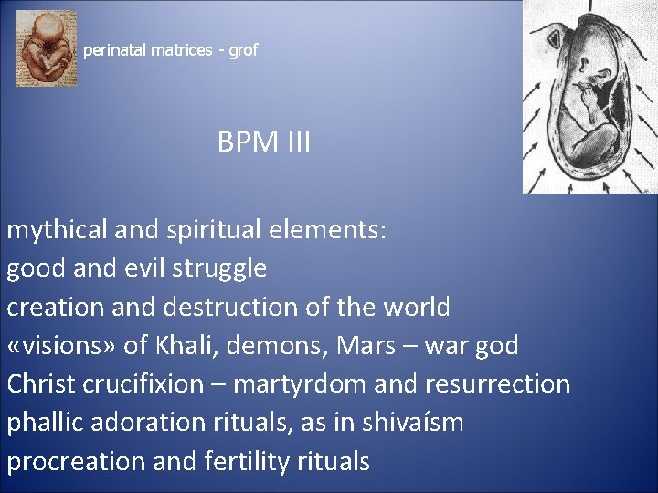perinatal matrices - grof BPM III mythical and spiritual elements: good and evil struggle