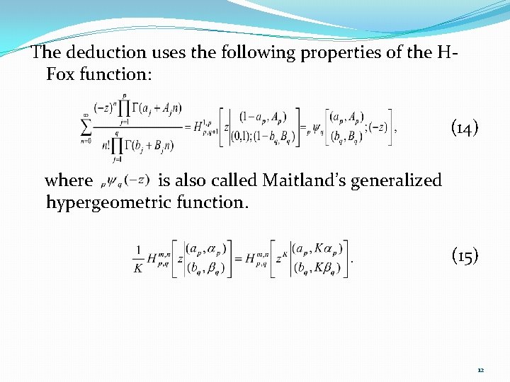 The deduction uses the following properties of the HFox function: (14) where is also