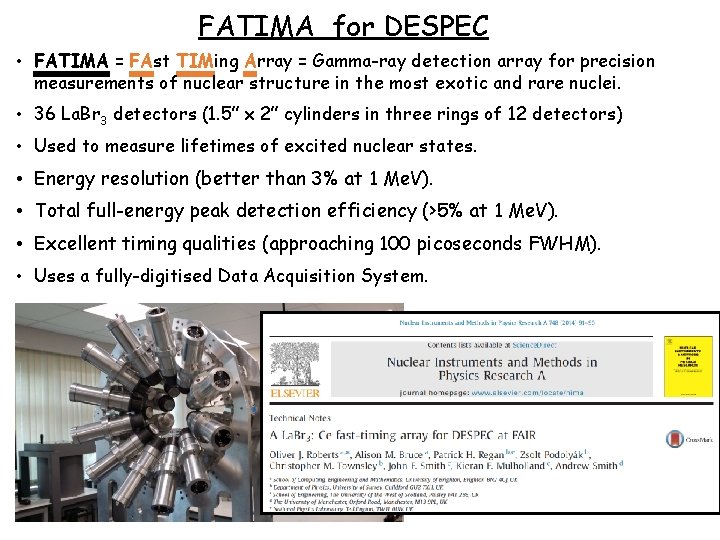 FATIMA for DESPEC • FATIMA = FAst TIMing Array = Gamma-ray detection array for