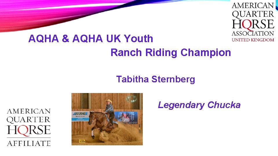 AQHA & AQHA UK Youth Ranch Riding Champion Tabitha Sternberg Legendary Chucka 