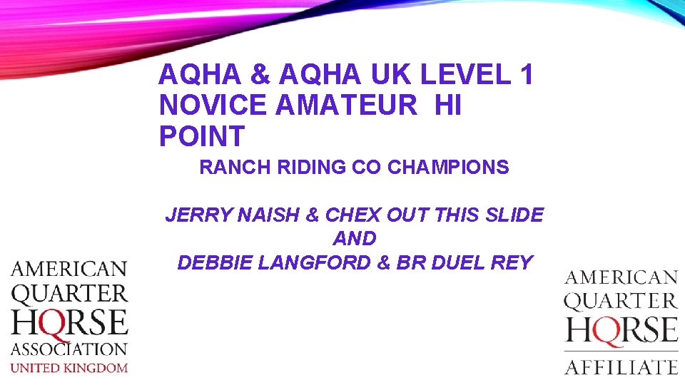 AQHA & AQHA UK LEVEL 1 NOVICE AMATEUR HI POINT RANCH RIDING CO CHAMPIONS