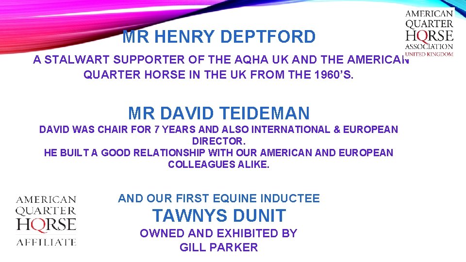 MR HENRY DEPTFORD A STALWART SUPPORTER OF THE AQHA UK AND THE AMERICAN QUARTER
