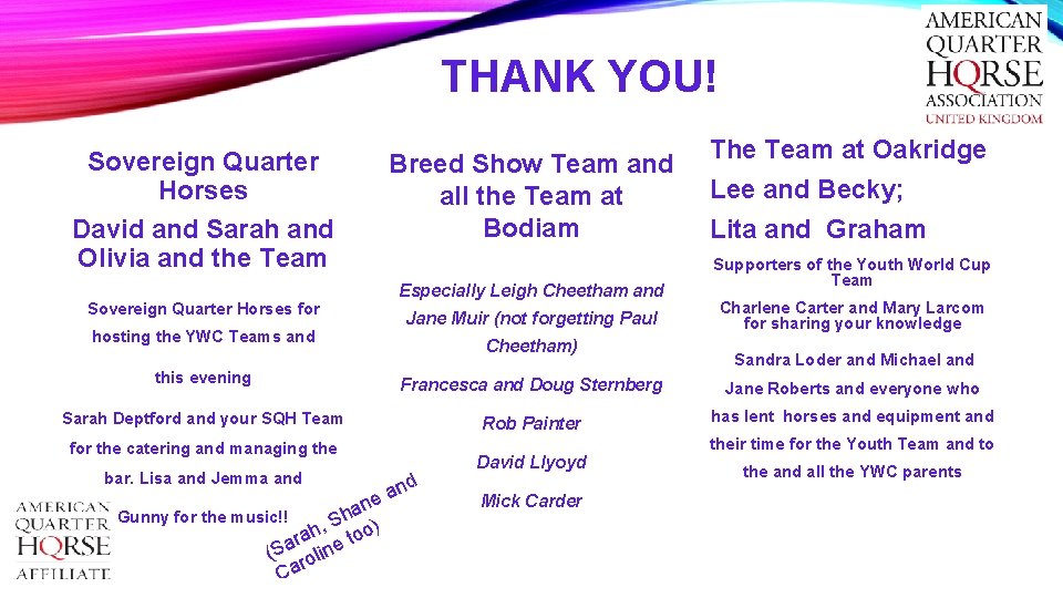 THANK YOU! Sovereign Quarter Horses David and Sarah and Olivia and the Team Breed