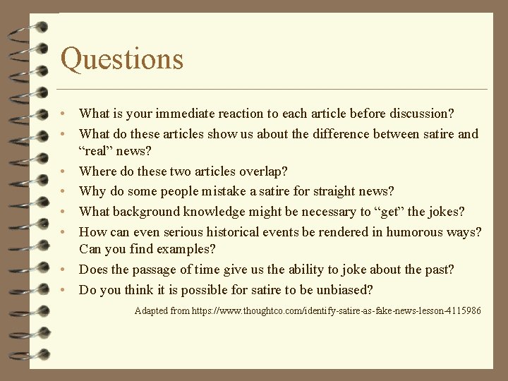 Questions • What is your immediate reaction to each article before discussion? • What Questions • What is your immediate reaction to each article before discussion? • What