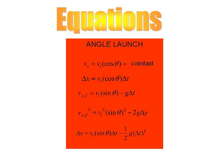 ANGLE LAUNCH constant ANGLE LAUNCH constant