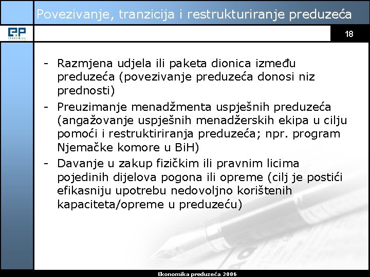 Povezivanje, tranzicija i restrukturiranje preduzeća 18 - Razmjena udjela ili paketa dionica između preduzeća