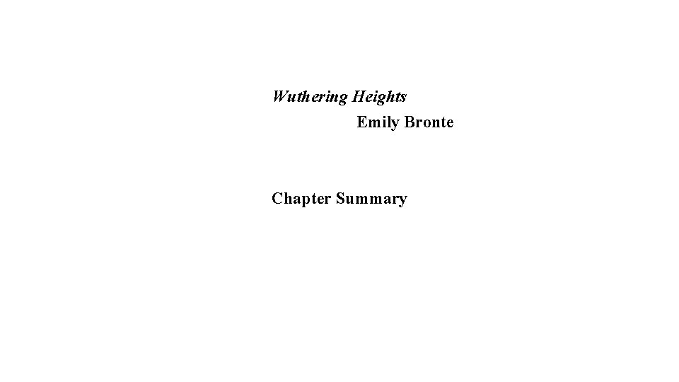 Wuthering Heights Emily Bronte Chapter Summary 