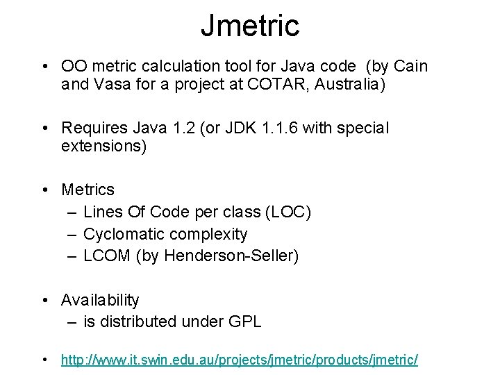 Jmetric • OO metric calculation tool for Java code (by Cain and Vasa for