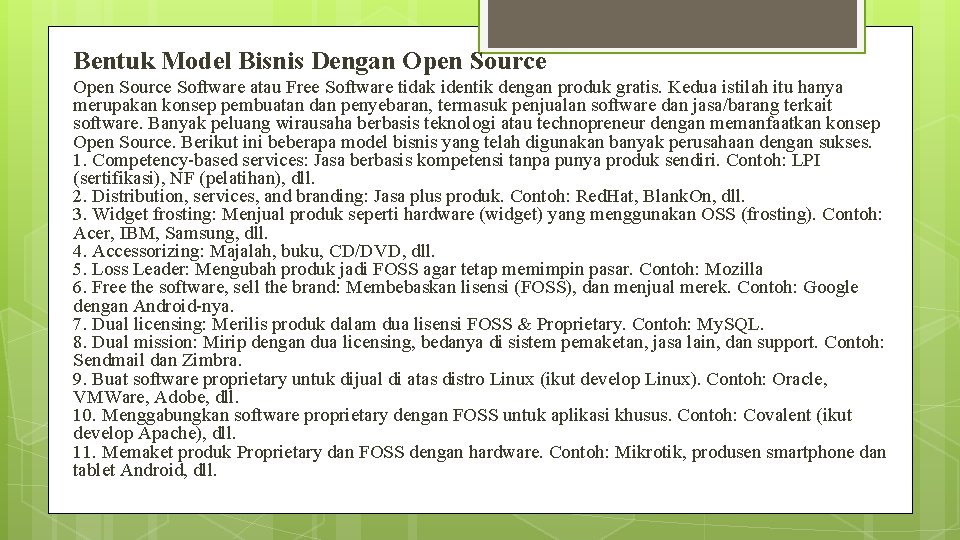 Bentuk Model Bisnis Dengan Open Source Software atau Free Software tidak identik dengan produk