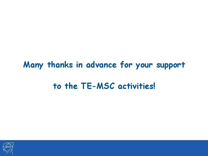 Many thanks in advance for your support to the TE-MSC activities! 