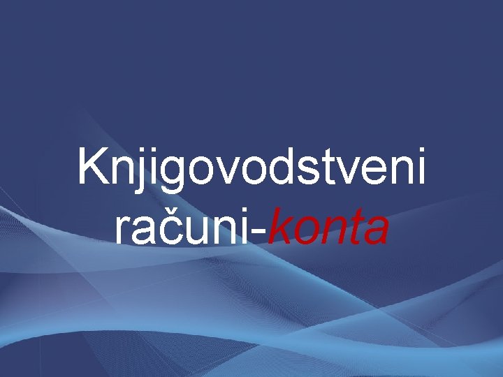 Knjigovodstveni računi-konta 