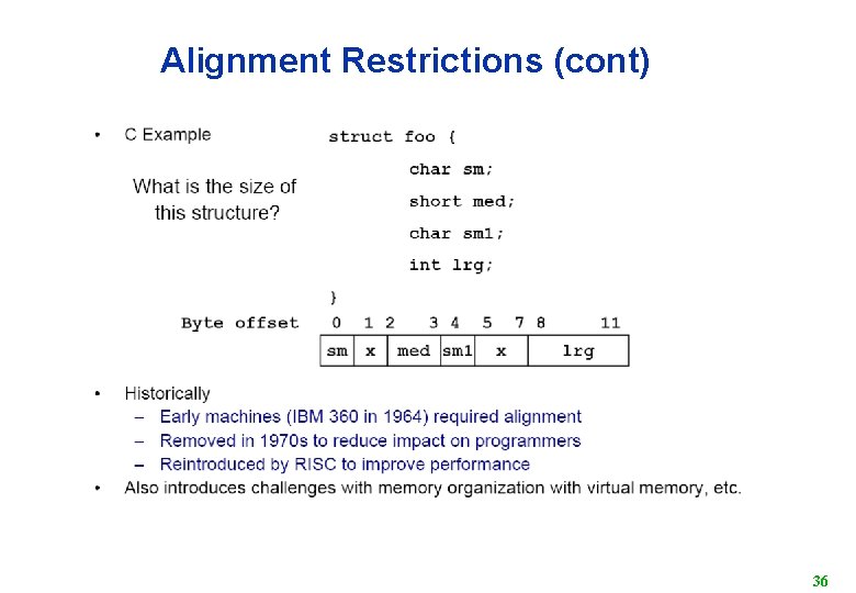 Alignment Restrictions (cont) 36 