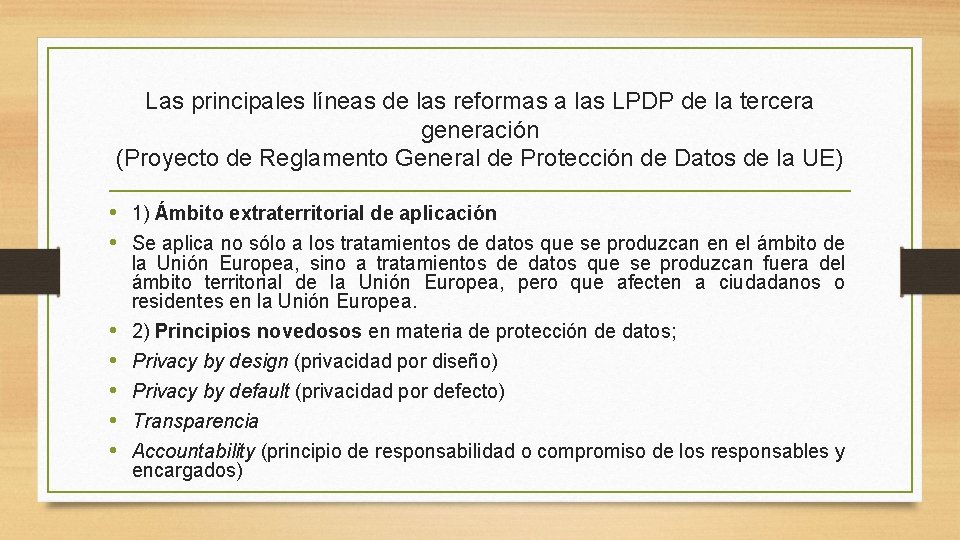 Las principales líneas de las reformas a las LPDP de la tercera generación (Proyecto