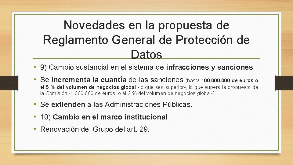 Novedades en la propuesta de Reglamento General de Protección de Datos • 9) Cambio