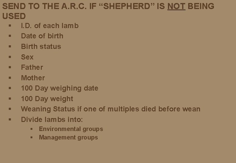 SEND TO THE A. R. C. IF “SHEPHERD” IS NOT BEING USED § §