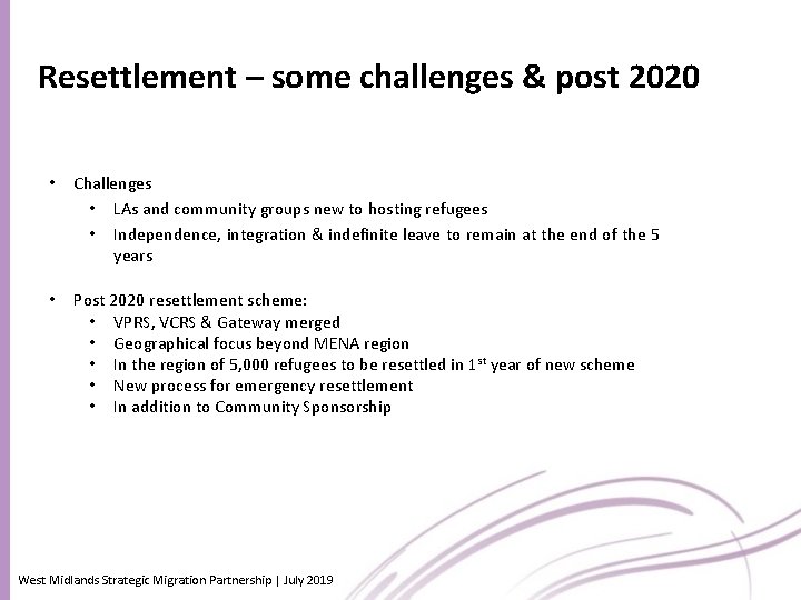 Resettlement – some challenges & post 2020 • Challenges • LAs and community groups