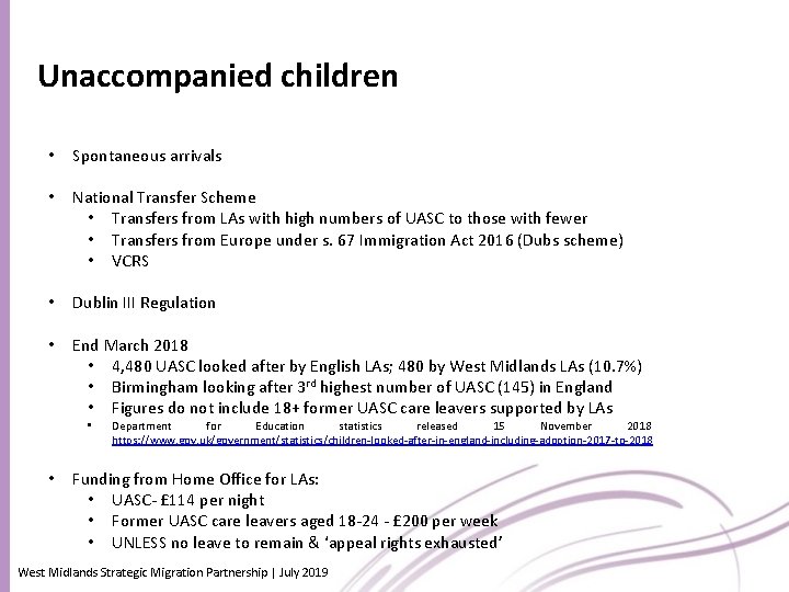 Unaccompanied children • Spontaneous arrivals • National Transfer Scheme • Transfers from LAs with