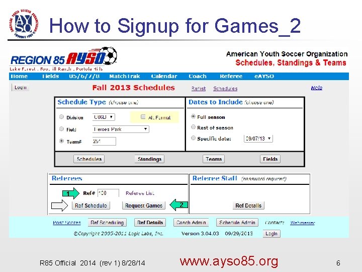 How to Signup for Games_2 1 2 R 85 Official 2014 (rev 1) 8/28/14