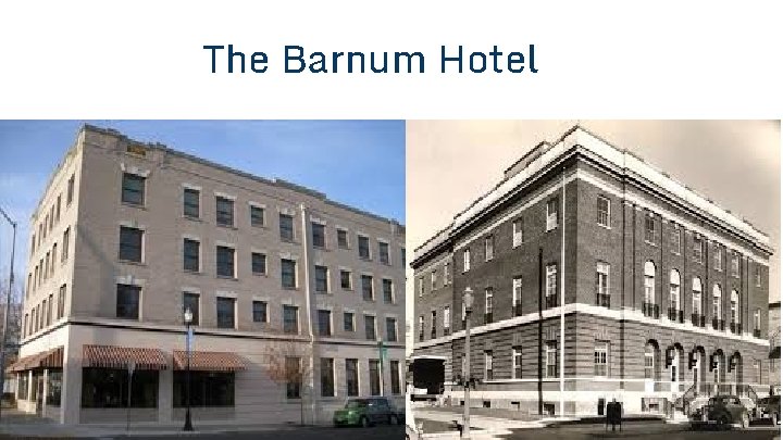The Barnum Hotel The Barnum Hotel