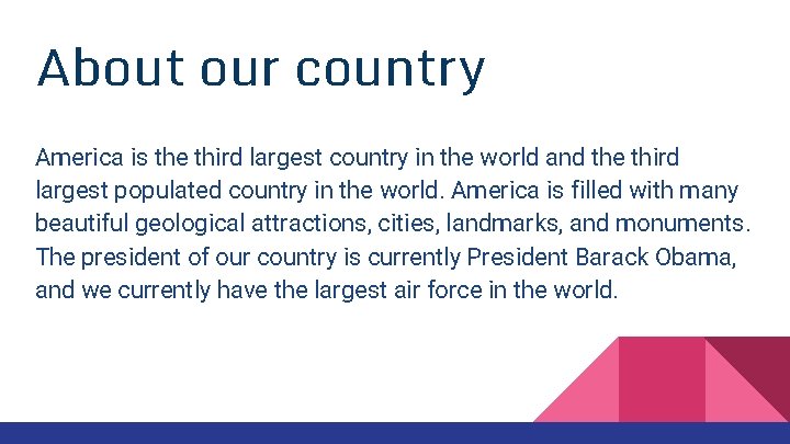 About our country America is the third largest country in the world and the About our country America is the third largest country in the world and the