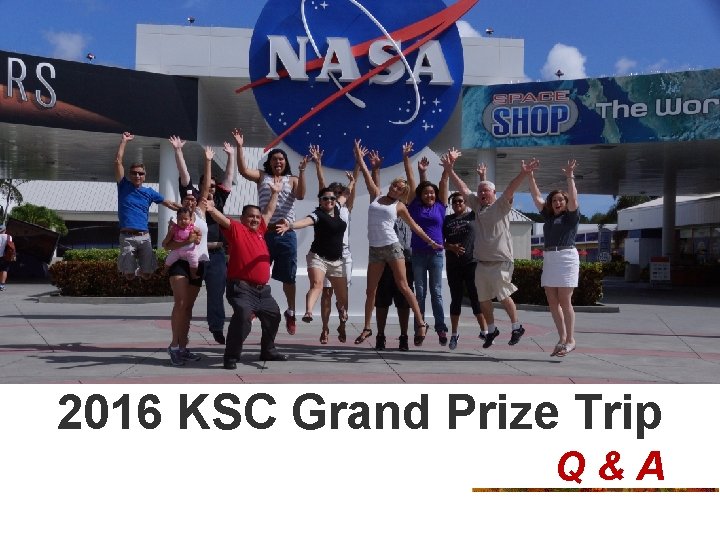 2016 KSC Grand Prize Trip Q&A 