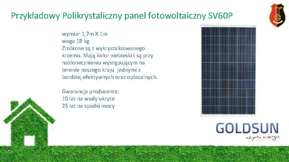 Przykładowy Polikrystaliczny panel fotowoltaiczny SV 60 P wymiar 1, 7 m X 1 m