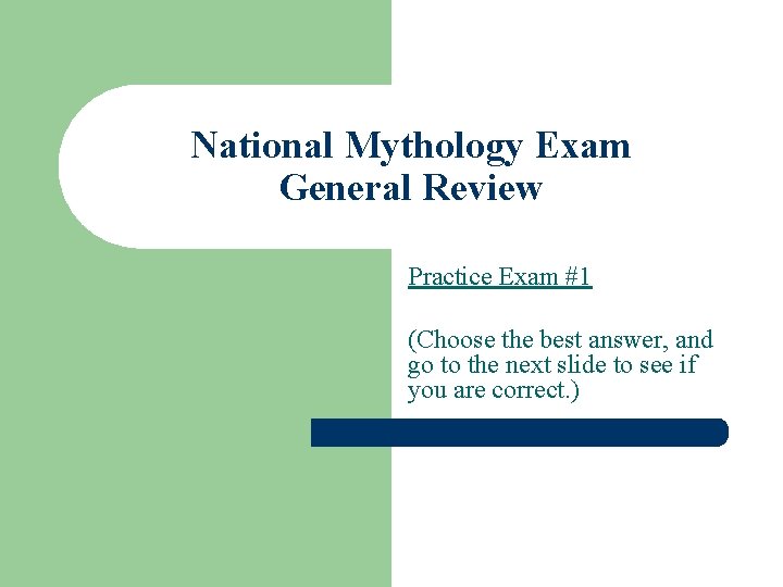 National Mythology Exam General Review Practice Exam #1 (Choose the best answer, and go