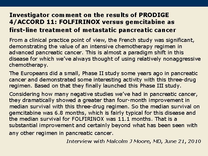 Investigator comment on the results of PRODIGE 4/ACCORD 11: FOLFIRINOX versus gemcitabine as first-line