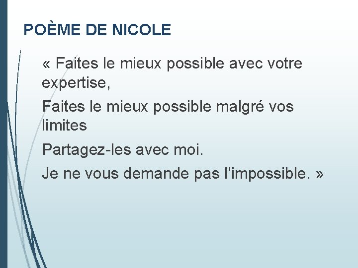 POÈME DE NICOLE « Faites le mieux possible avec votre expertise, Faites le mieux