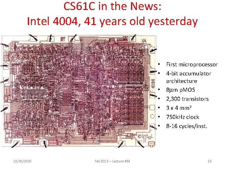 CS 61 C in the News: Intel 4004, 41 years old yesterday • First