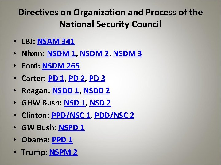 Directives on Organization and Process of the National Security Council • • • LBJ: